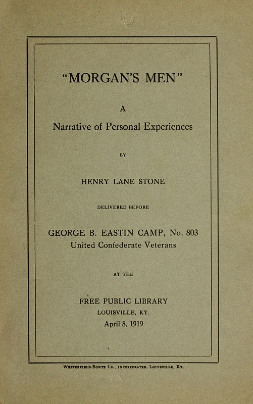 Morgan'ın Adamları, Kişisel Deneyimlerin Bir Anlatısı