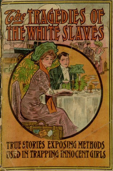 Tragedies of the White Slave Tragedies of the White Slave