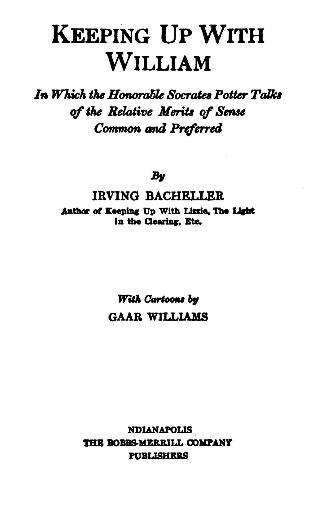 Keeping Up with William In which the Honorable Socrates Potter Talks of the Relative Merits of Sense Common and Preferred Keeping Up with William In which the Honorable Socrates Potter Talks of the Relative Merits of Sense Common and Preferred