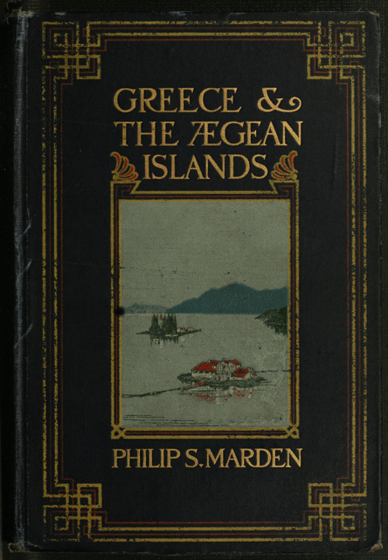 Greece and the Ægean Islands Greece and the Ægean Islands