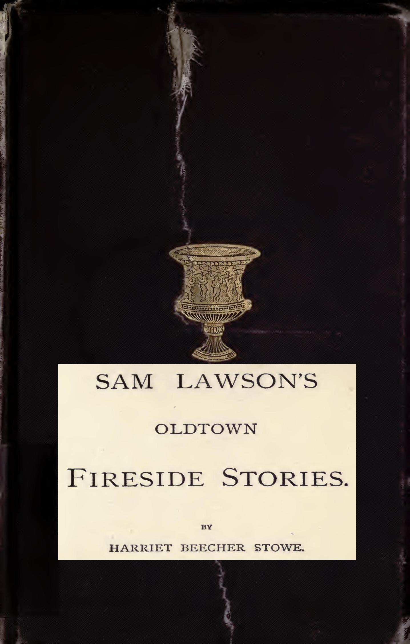 Sam Lawson's Oldtown Fireside Stories
With Illustrations