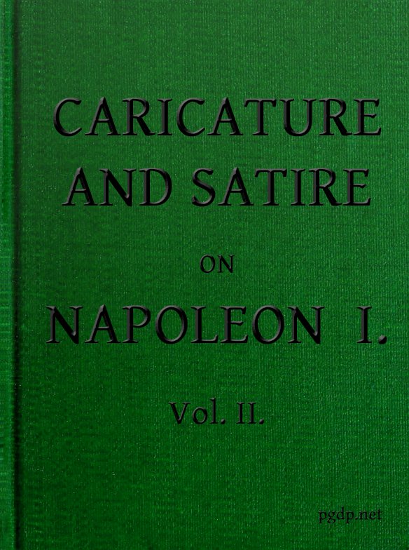 English Caricature and Satire on Napoleon I.  Volume 2 (of 2)