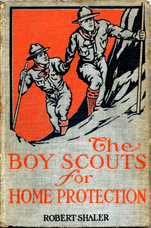 The Boy Scouts for Home Protection The Boy Scouts for Home Protection