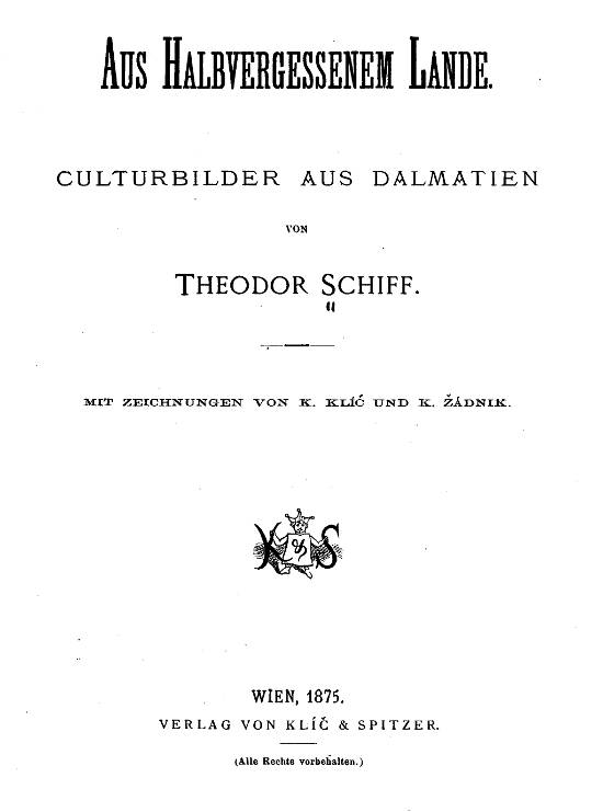 Aus halbvergessenem Lande. Culturbilder aus Dalmatien Aus halbvergessenem Lande. Culturbilder aus Dalmatien