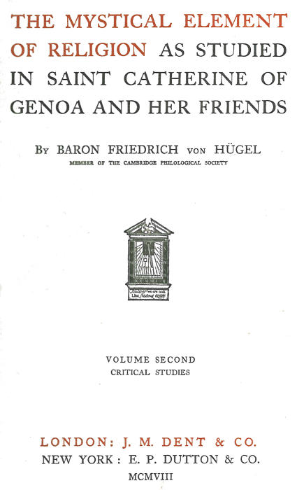 Dini'nin Mistik Elementi, Azize Catherine of Genoa ve arkadaşlarıyla incelenmiştir, Cilt 2 (2 Cilt) Dini'nin Mistik Elementi, Azize Catherine of Genoa ve arkadaşlarıyla incelenmiştir, Cilt 2 (2 Cilt)