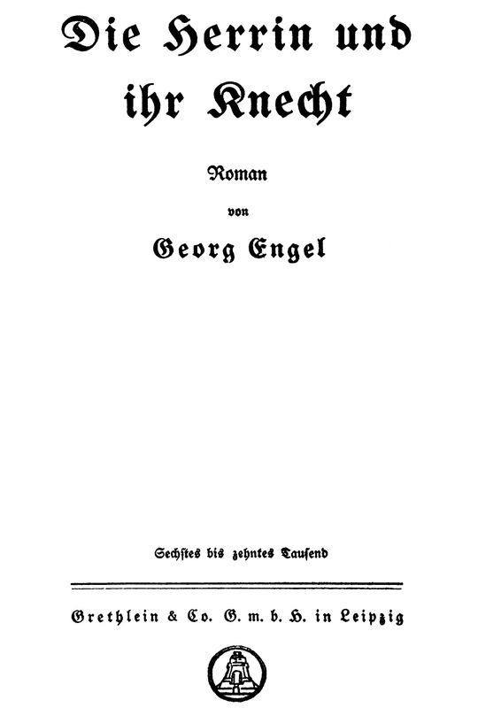 Die Herrin und ihr Knecht Die Herrin und ihr Knecht
