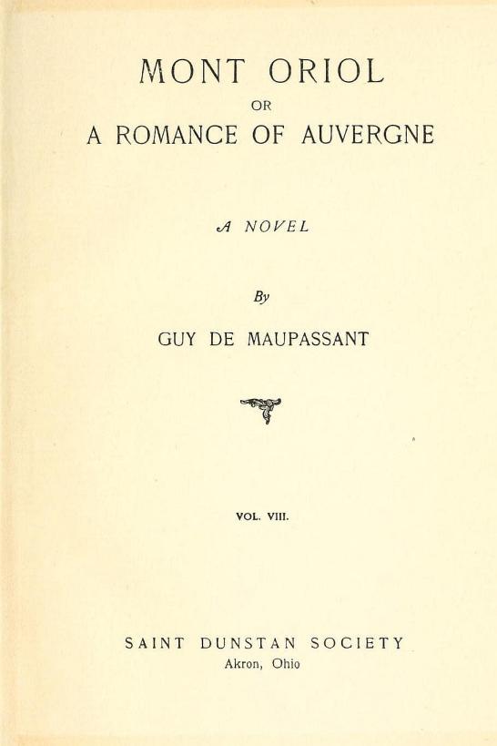 Mont Oriol; ya da, Auvergne'in Bir Romantik Hikayesi: Bir Roman