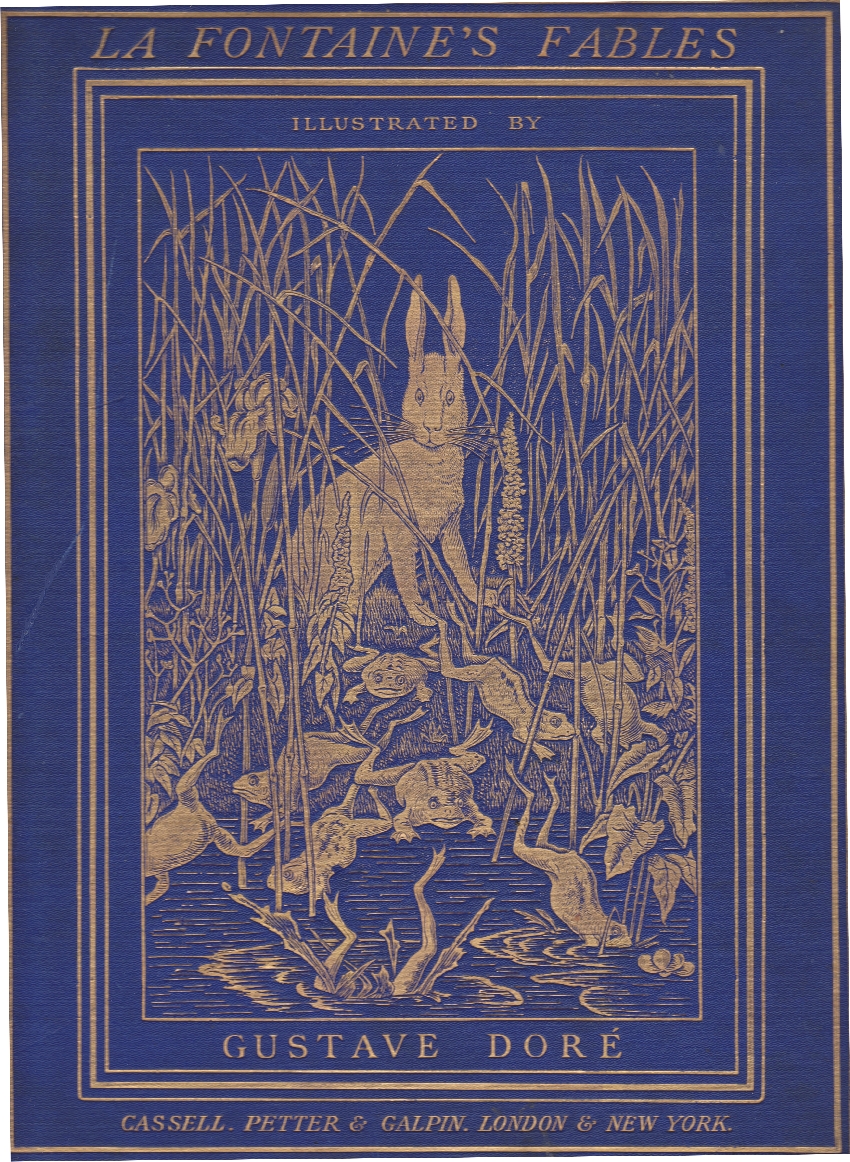 The Fables of La Fontaine
Translated into English Verse by Walter Thornbury and Illustrated by Gustave Doré