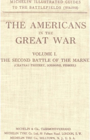 The Americans in the Great War; v 1. The Second Battle of the Marne (Château-Thierry, Soissons, Fismes) The Americans in the Great War; v 1. The Second Battle of the Marne (Château-Thierry, Soissons, Fismes)