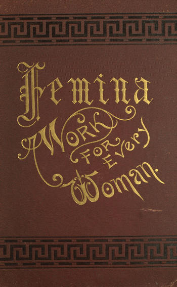 Femina, A Work for Every Woman Femina, A Work for Every Woman