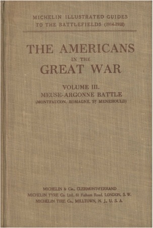 The Americans in the Great War; v. 3. The Meuse-Argonne Battlefields
(Montfaucon, Romagne, Saint-Menehould)
