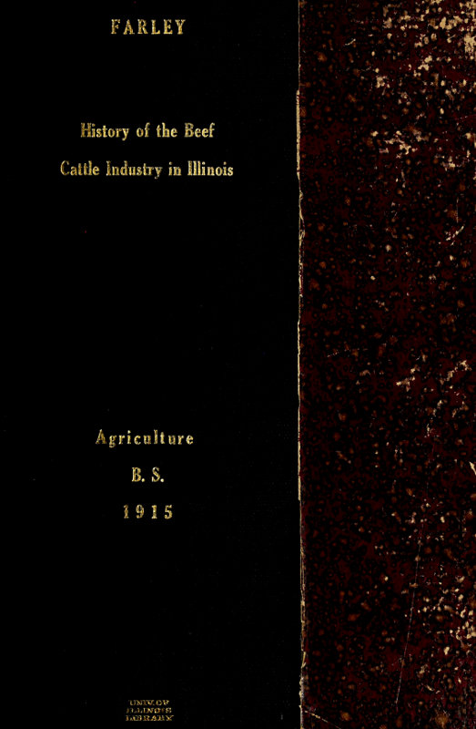 History of the Beef Cattle Industry in Illinois History of the Beef Cattle Industry in Illinois