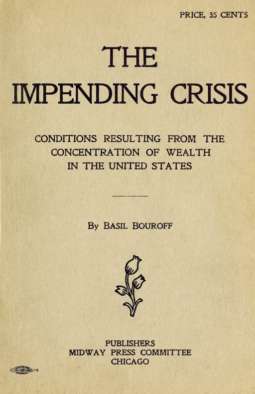 The Impending Crisis Conditions Resulting from the Concentration of Wealth in the United States The Impending Crisis Conditions Resulting from the Concentration of Wealth in the United States