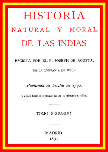 Historia natural y moral de las Indias (vol. 2 of 2) Historia natural y moral de las Indias (vol. 2 of 2)