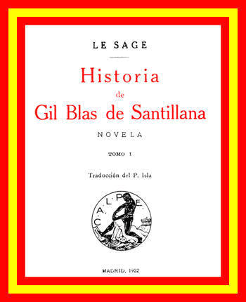 Historia de Gil Blas de Santillana: Novela (Vol 1 de 3) Historia de Gil Blas de Santillana: Novela (Vol 1 de 3)