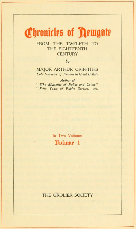 Chronicles of Newgate, Vol. 2 From the eighteenth century to its demolition Chronicles of Newgate, Vol. 2 From the eighteenth century to its demolition