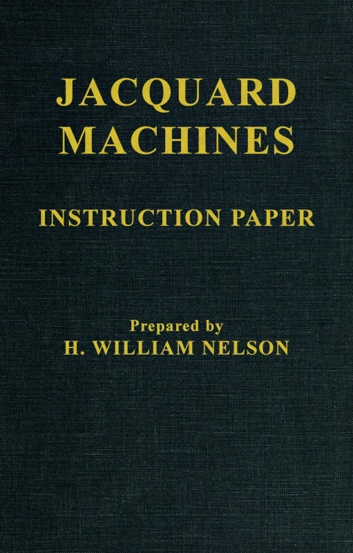 Jacquard Machines: Instruction Paper Jacquard Machines: Instruction Paper