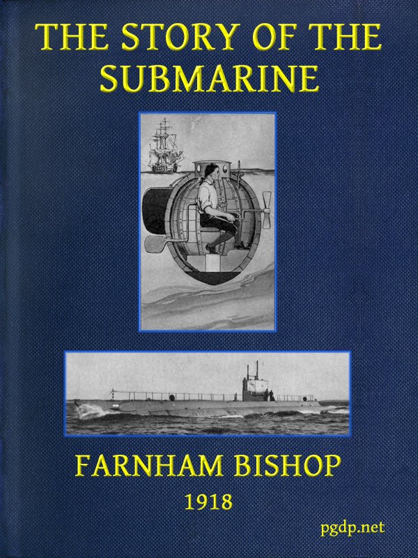 The Story of the Submarine The Story of the Submarine