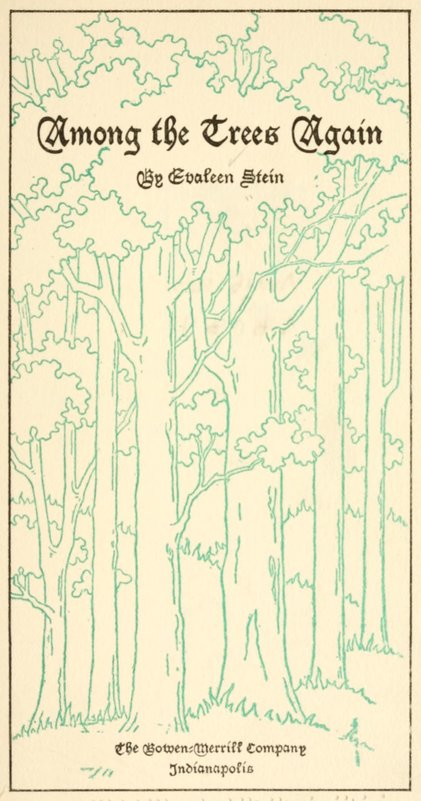 Among the Trees Again Among the Trees Again