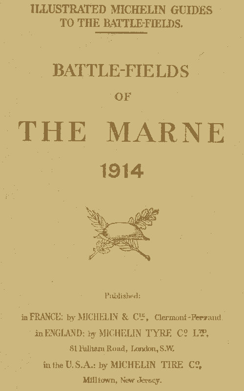 The Marne Battle-fields (1914) The Marne Battle-fields (1914)