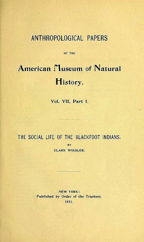 The Social Life of the Blackfoot Indians The Social Life of the Blackfoot Indians