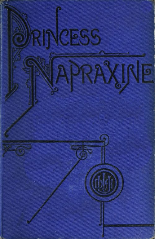 Princess Napraxine, Volume 2 (of 3) Princess Napraxine, Volume 2 (of 3)