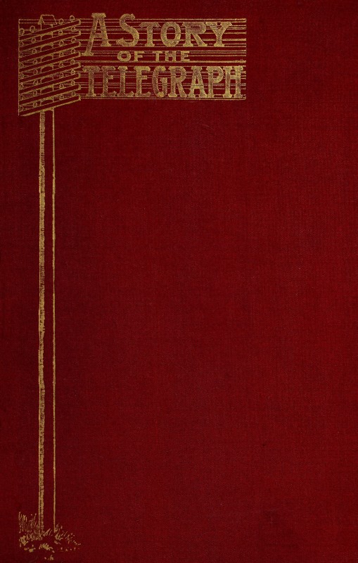 A Story of the Telegraph A Story of the Telegraph