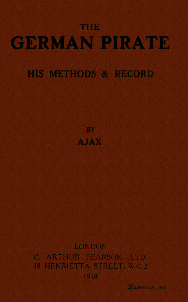 The German Pirate: His Methods and Record
