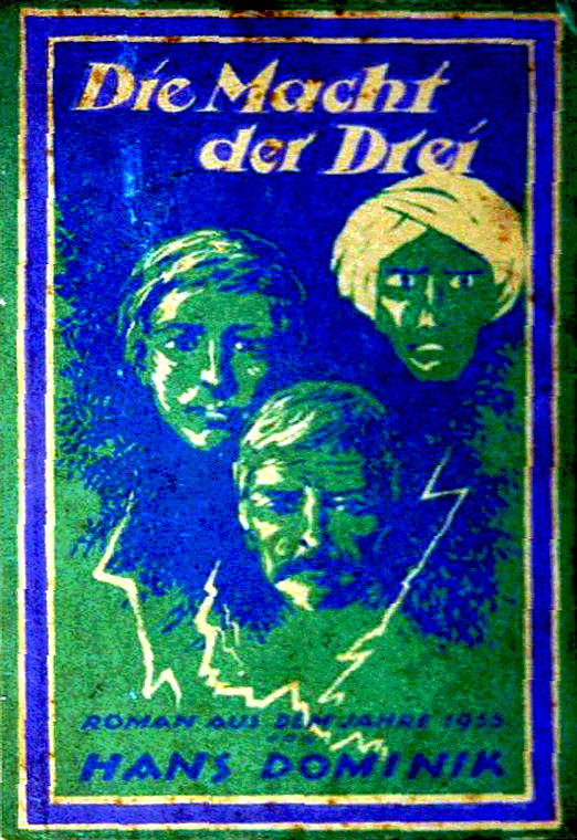 Die Macht der Drei: Ein Roman aus dem Jahre 1955 Die Macht der Drei: Ein Roman aus dem Jahre 1955