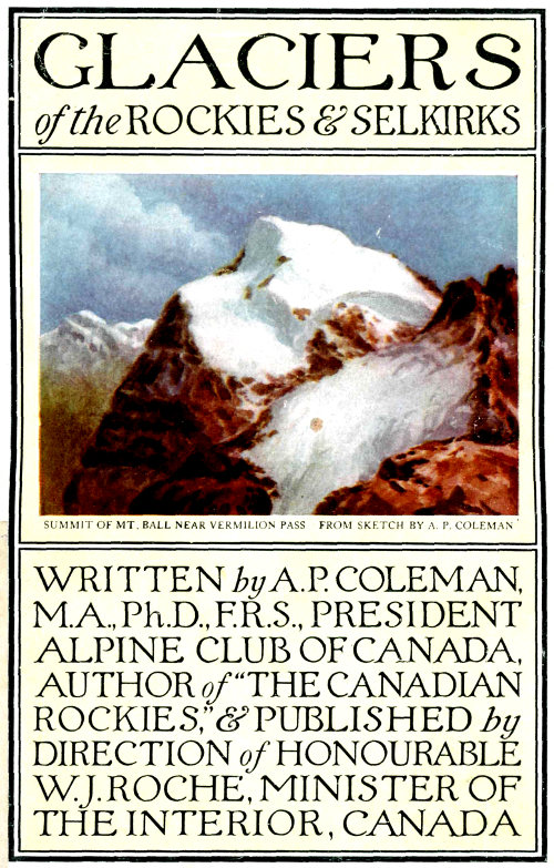 A. P. Coleman - Kanada Milli Parkları Beş Büyük Buzuluyla İlgili Notlar ile Rockies ve Selkirks Buzulları, 2. baskı