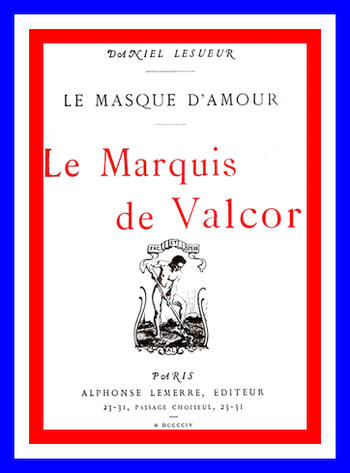 Le marquis de Valcor Le marquis de Valcor