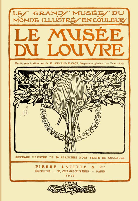 Le musée du Louvre, tome 1 (of 2) Le musée du Louvre, tome 1 (of 2)