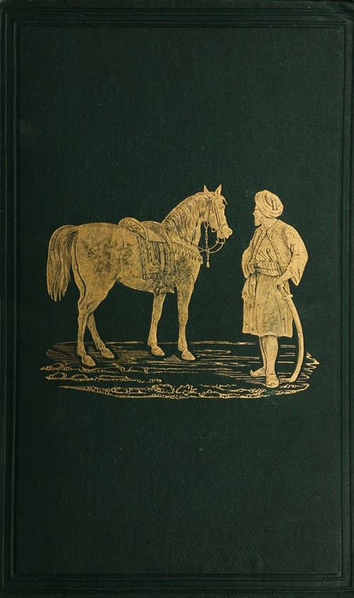 The Horses of the Sahara and the Manners of the Desert The Horses of the Sahara and the Manners of the Desert