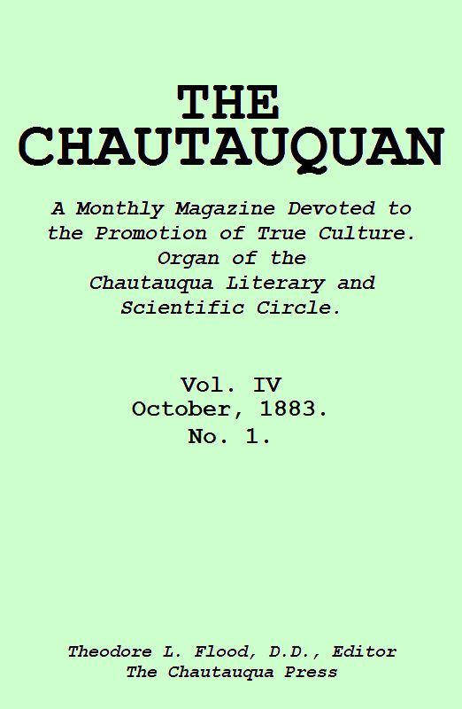 The Chautauquan, Vol. 04, October 1883 The Chautauquan, Vol. 04, October 1883