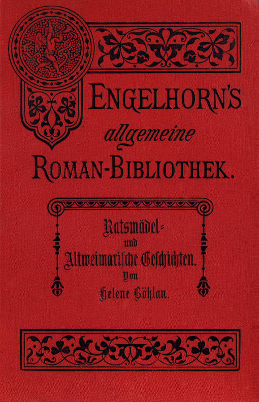 Ratsmädel- und Altweimarische Geschichten Ratsmädel- und Altweimarische Geschichten