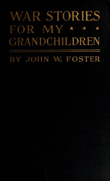 War Stories for my Grandchildren War Stories for my Grandchildren