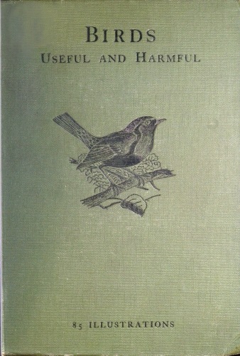 Birds useful and birds harmful Birds useful and birds harmful