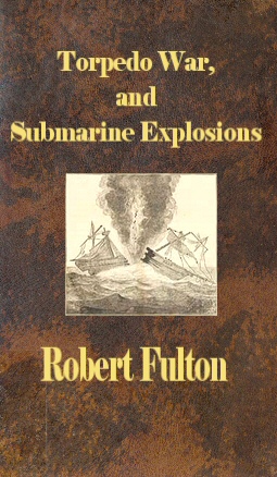 Torpedo War, and Submarine Explosions Torpedo War, and Submarine Explosions