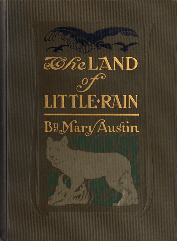 The Land of Little Rain The Land of Little Rain