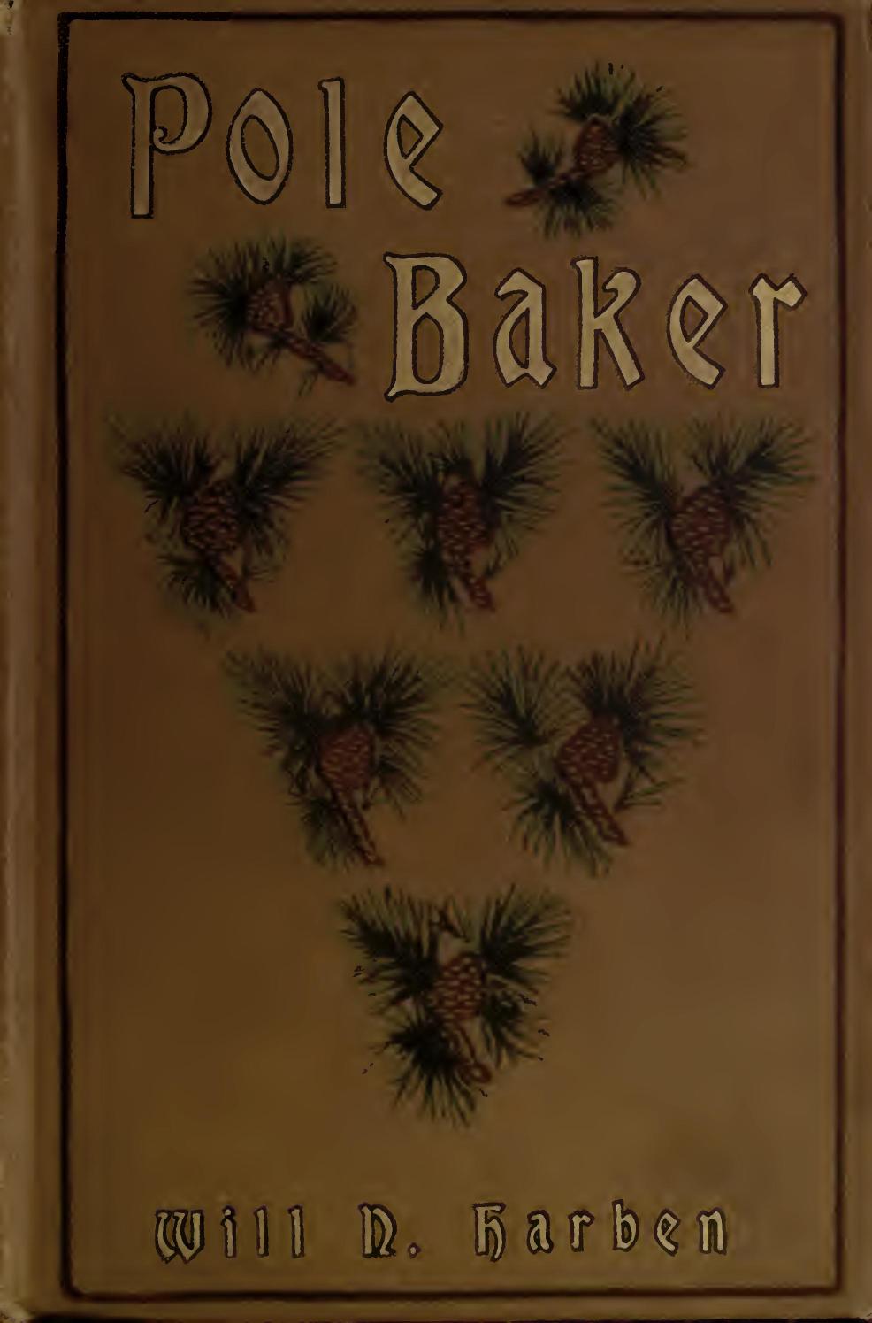 Pole Baker: A Novel Pole Baker: A Novel