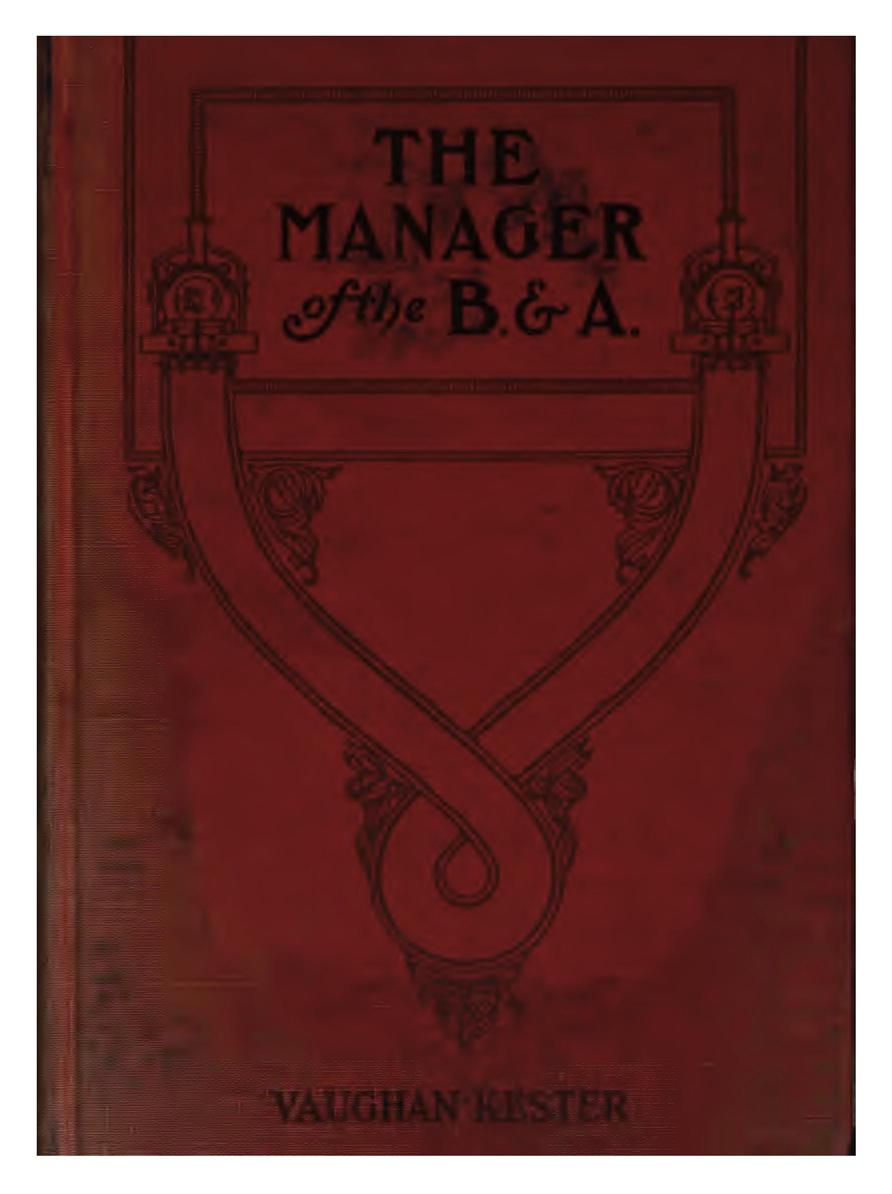 The Manager of the B. & A.: A Novel