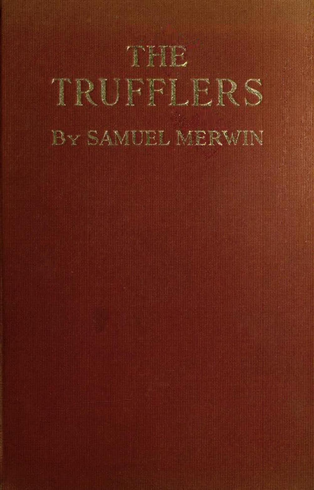 The Trufflers: A Story The Trufflers: A Story