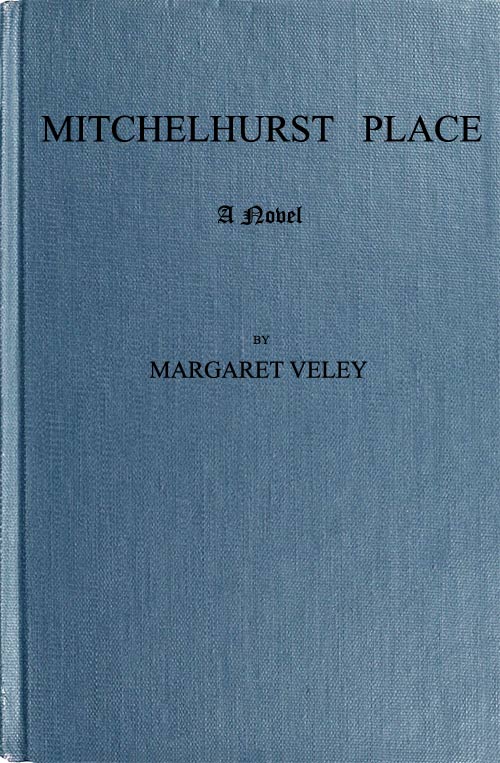 Mitchelhurst Place: A Novel. Vol. 2 (of 2) Mitchelhurst Place: A Novel. Vol. 2 (of 2)