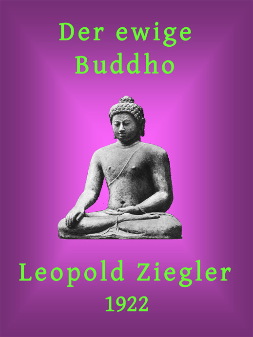Der ewige Buddho: Ein Tempelschriftwerk in vier Unterweisungen