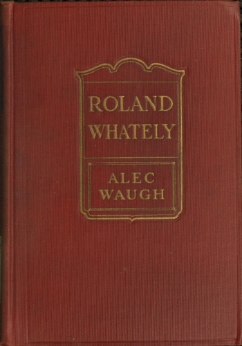 Roland Whately: A Novel Roland Whately: A Novel