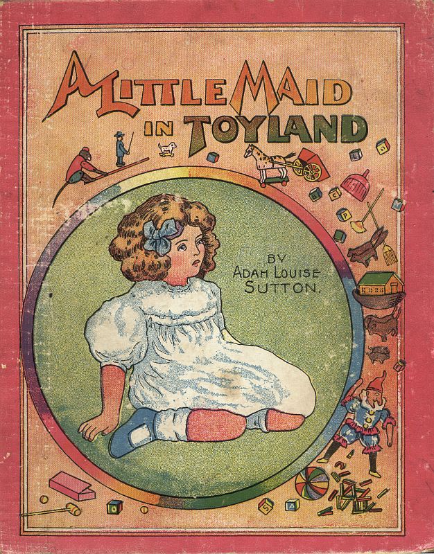 A Little Maid in Toyland A Little Maid in Toyland