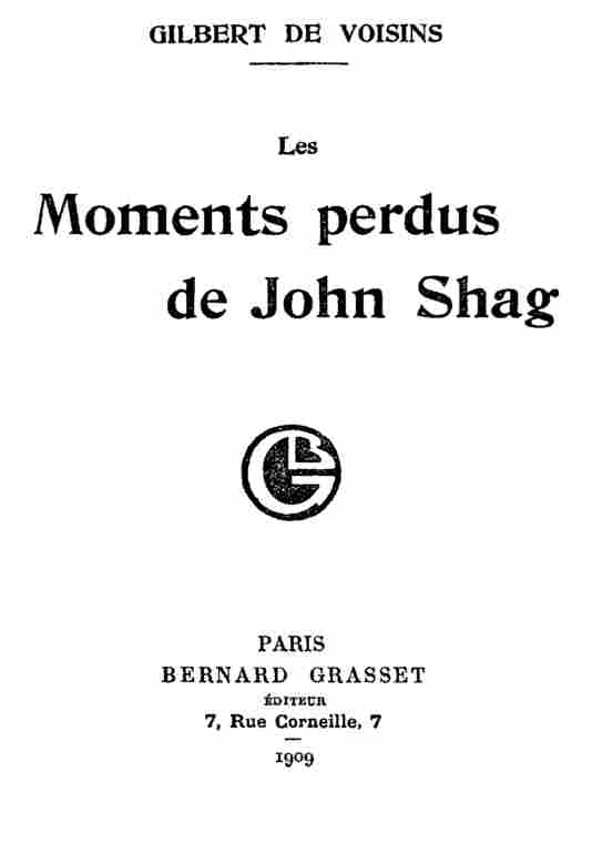 Les moments perdus de John Shag Les moments perdus de John Shag