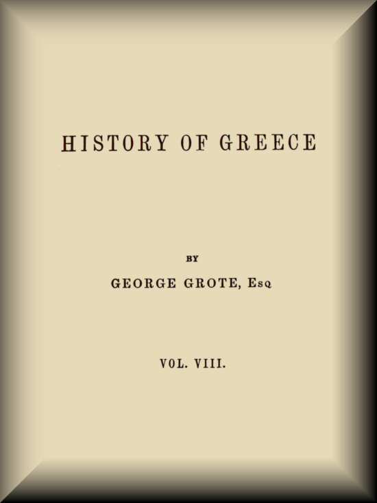 History of Greece, Volume 08 (of 12) History of Greece, Volume 08 (of 12)