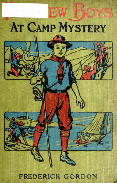 Fairview Boys at Camp Mystery; or, the Old Hermit and His Secret Fairview Boys at Camp Mystery; or, the Old Hermit and His Secret