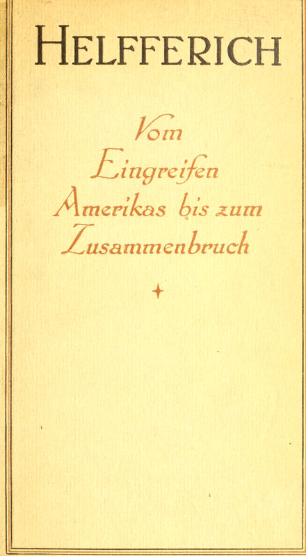 Der Weltkrieg, III. Band Vom Eingreifen Amerikas bis zum Zusammenbruch Der Weltkrieg, III. Band Vom Eingreifen Amerikas bis zum Zusammenbruch